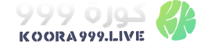 كورة 999 – koora 999 مباريات اليوم بث مباشر جوال kora999